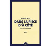 Dans la pièce d'à côté - Hamid Grine - Gaussen Eds - broché - Récit