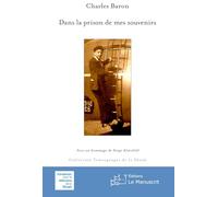 Dans la prison de mes souvenirs