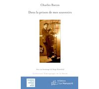 Dans la prison de mes souvenirs