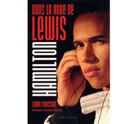 Dans la roue de Lewis Hamilton - Alain Prost - Calmann-Levy - broché - Guide