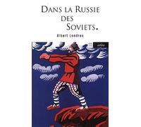 Dans la Russie des Soviets