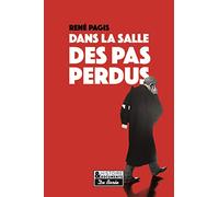 DANS LA SALLE DES PAS PERDUS