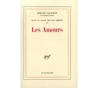 Armand Salacrou – Dans la salle des pas perdus – Tome 2 : Les Amours – Gallimard – Livre
