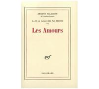 Armand Salacrou – Dans la salle des pas perdus – Tome 2 : Les Amours – Gallimard – Livre