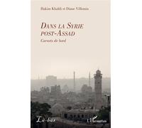 Dans la Syrie post-Assad Carnets de bord - Hakim Khaldi - L'harmattan - broché - Carnet (de voyage, intime, de notes)