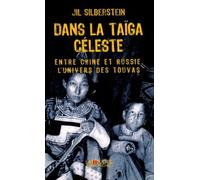 Dans la taïga céleste Jil Silberstein (Auteur)