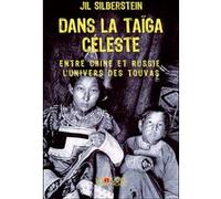 Dans la taïga céleste Jil Silberstein (Auteur)