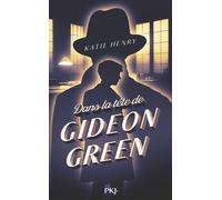 Dans la tête de Gideon Green - Katie Henry - Pocket Jeunesse - broché - Roman adolescent