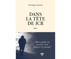 Dans la tête de JCR - Véronique Sousset - Le Cherche-Midi - broché - Essai