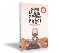 William Lafleur – Dans la tête de monsieur le prof: Premier jour de cours – Bande dessinée cartonnée