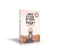 Dans la tête de monsieur le prof: Premier jour de cours