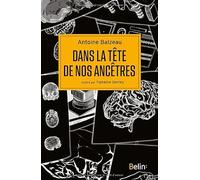 Dans la tête de nos ancêtres