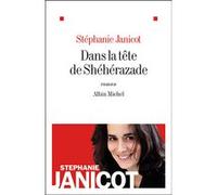 Dans la tête de Shéhérazade Stéphanie Janicot (Auteur)