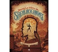 Dans la tête de Sherlock Holmes - L’affaire du ticket scandaleux - Tome 2 - Cyril Lieron - Ankama - broché - Bande dessinée