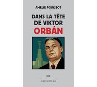 Dans la tête de Viktor Orbán