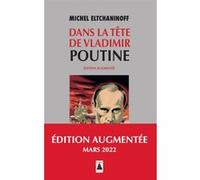 Michel Eltchaninoff – Dans la tête de Vladimir Poutine – Actes Sud