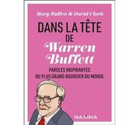 Dans la tête de Warren Buffett Mary Buffett (Auteur), David Clark (Auteur)