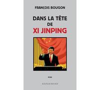Dans la tête de Xi Jinping – Actes Sud