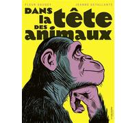 Dans la tête des animaux - Fleur Daugey - La Martiniere Jeunesse - broché - Document jeunesse