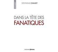 Dans la tête des fanatiques