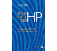 Dans la tête des HP : De Haut Potentiel à Hyper-Préfrontal