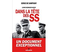 Dans la tête des SS – Leurs derniers aveux – Les Éditions Albin Michel