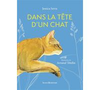 Dans la tête d'un chat - Jessica Serra - Humensciences - broché - Etude