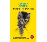Dans la tête d'un chat - Jessica Serra - Lgf - Poche - Essai