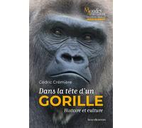 Dans La Tête D'un Gorille - Histoire Et Culture