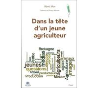 Dans la tête d'un jeune agriculteur : Manger breton demain...