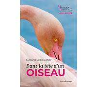 Dans la tête d'un oiseau - Gérard Leboucher - Humensciences - broché - Essai