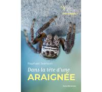 Dans la tête d'une araignée - Raphaël Jeanson - Humensciences - broché - Etude