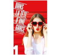 Dans la tête d'une garce - Tome 1
