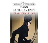 Dans la tourmente - Les années du silence (tome 1)