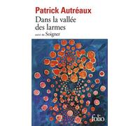 Dans la vallée des larmes / Soigner - Patrick Autreaux - Gallimard - Poche - Roman