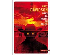 Dans la vallée du soleil - Andy Davidson - Gallmeister - Poche - Roman