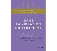 Dans la vibration du tantrisme
