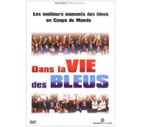 dans La Vie Meilleurs Moments des Bleus en Coupe du Monde