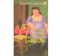 Dans la ville des veuves intrépides