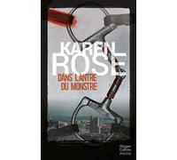 Dans l'antre du monstre - Karen Rose - Harpercollins - Poche - Roman