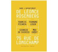 Dans l'appartement de Léonce Rosenberg, 75 rue de Longchamp: Francis Picabia, Max Ernst – Flammarion