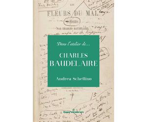 Dans l'atelier de Charles Baudelaire - Andrea Schellino - Hermann - broché - Essai
