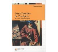 Dans l'atelier de l'exégète : du canon aux apocryphes