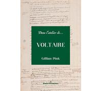 Gillian Pink – Dans l'atelier de Voltaire – Essai – Broché