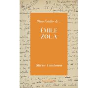 Olivier Lumbroso – Dans l'atelier d'Émile Zola – Essai – Broché