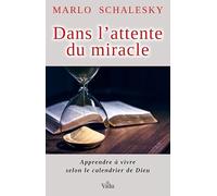 Dans l'attente du miracle – Vida