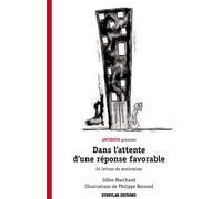 Dans l'attente d'une réponse favorable: 22 lettres de motivation