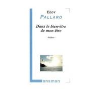 Dans le bien-être de mon être - Eddy Pallaro - Lansman Eds - broché - Théâtre