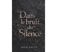 Dans le bruit du silence: Survivre ou sombrer
