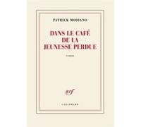 Patrick Modiano – Dans le café de la jeunesse perdue – Broché